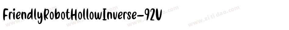 FriendlyRobotHollowInverse-92Vj字体转换