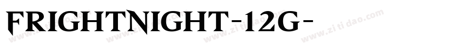 FrightNight-12g字体转换