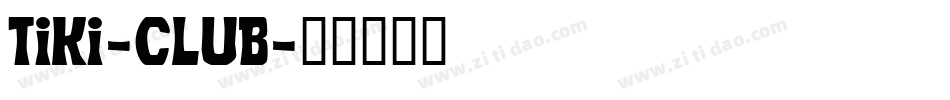Tiki-Club字体转换
