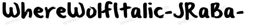 WhereWolfItalic-JRaBa字体转换