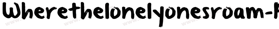 Wherethelonelyonesroam-Az5M字体转换
