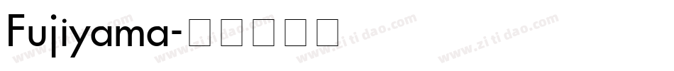 Fujiyama字体转换