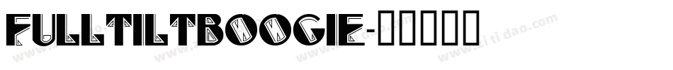FullTiltBoogie字体转换