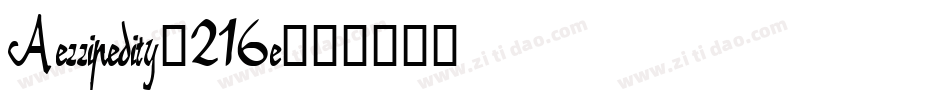 Aezzipedity-216e字体转换