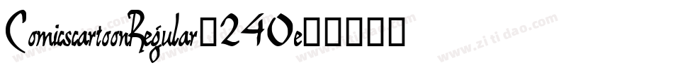 ComicscartoonRegular-240e字体转换