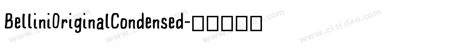 BelliniOriginalCondensed字体转换
