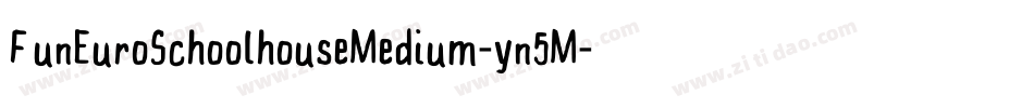 FunEuroSchoolhouseMedium-yn5M字体转换