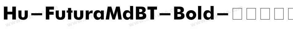 Hu-FuturaMdBT-Bold字体转换