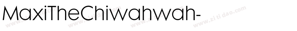 MaxiTheChiwahwah字体转换