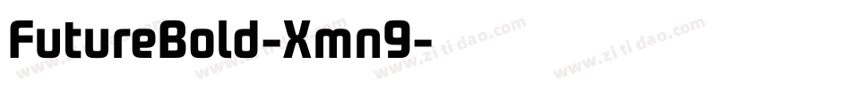 FutureBold-Xmn9字体转换 FutureBold-Xmn9字体转换