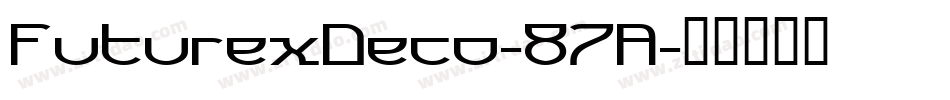 FuturexDeco-87A字体转换