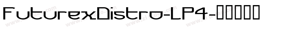 FuturexDistro-LP4字体转换