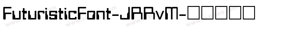 FuturisticFont-JRRvM字体转换