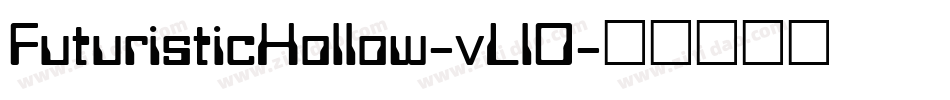 FuturisticHollow-vLlO字体转换