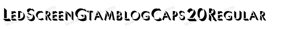 LedScreenGtamblogCaps20Regular-vP07字体转换
