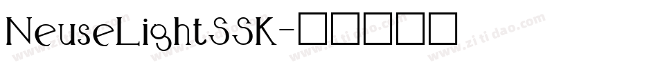 NeuseLightSSK字体转换