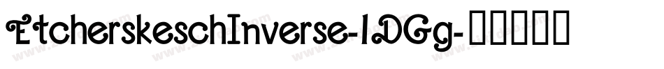 EtcherskeschInverse-1DGg字体转换