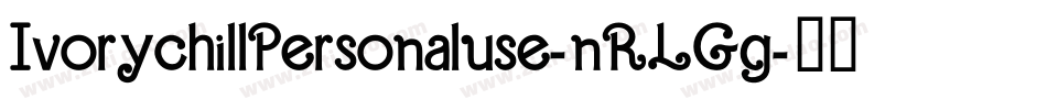 IvorychillPersonaluse-nRLGg字体转换