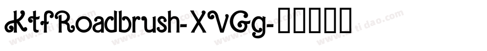 KtfRoadbrush-XVGg字体转换