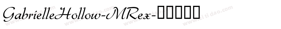 GabrielleHollow-MRex字体转换