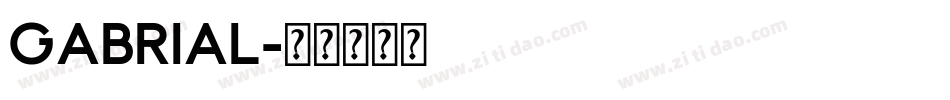 gabrial字体转换