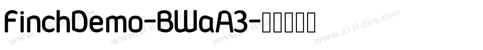 FinchDemo-BWaA3字体转换