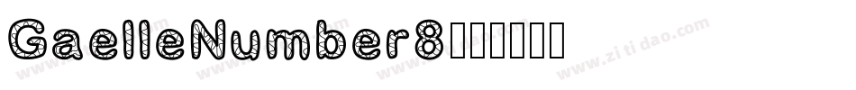 GaelleNumber8字体转换