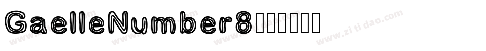 GaelleNumber8字体转换