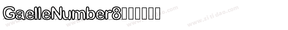 GaelleNumber8字体转换