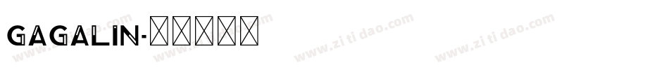 GAGALIN字体转换