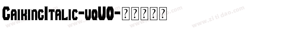 GaikingItalic-vqVO字体转换