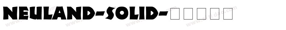 Neuland-Solid字体转换