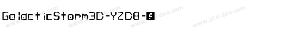 GalacticStorm3D-YZD8字体转换