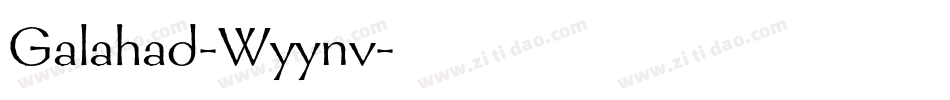Galahad-Wyynv字体转换