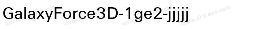 GalaxyForce3D-1ge2字体转换