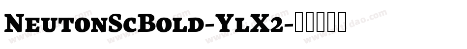 NeutonScBold-YlX2字体转换