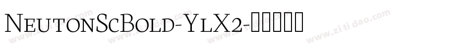 NeutonScBold-YlX2字体转换