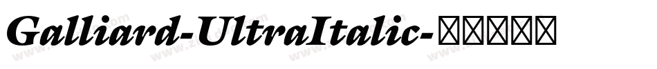 Galliard-UltraItalic字体转换
