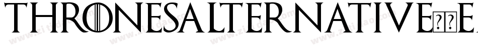 ThronesAlternative-5EA8字体转换