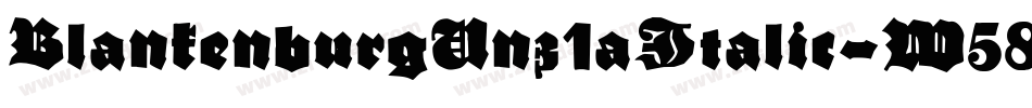 BlankenburgUnz1aItalic-W58z字体转换