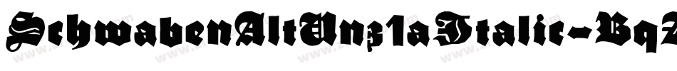 SchwabenAltUnz1aItalic-BqZn字体转换