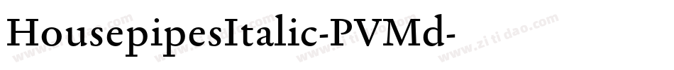 HousepipesItalic-PVMd字体转换