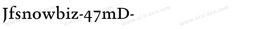 Jfsnowbiz-47mD字体转换