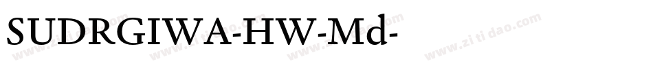 SUDRGIWA-HW-Md字体转换