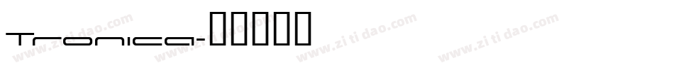 Tronica字体转换