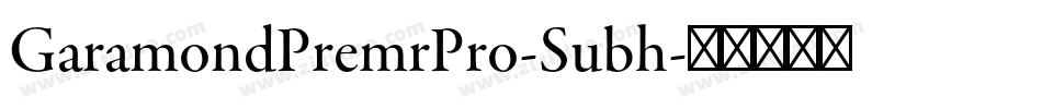 GaramondPremrPro-Subh字体转换