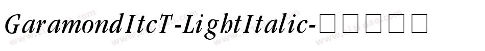 GaramondItcT-LightItalic字体转换