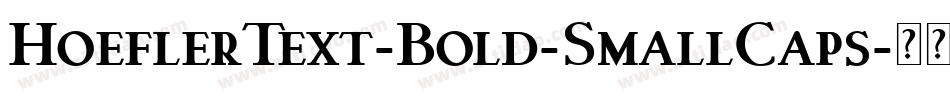 HoeflerText-Bold-SmallCaps字体转换