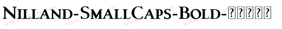 Nilland-SmallCaps-Bold字体转换
