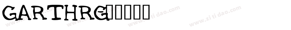 GARTHRG字体转换